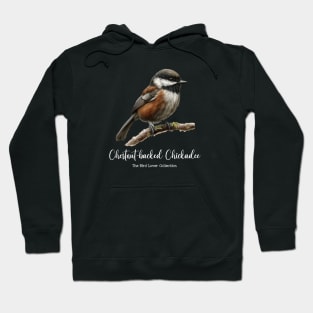 Chestnut-backed Chickadee - The Bird Lover Collection Hoodie